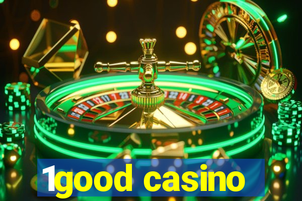 1good casino