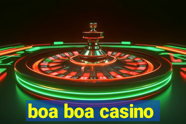 boa boa casino