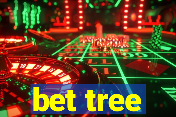 bet tree