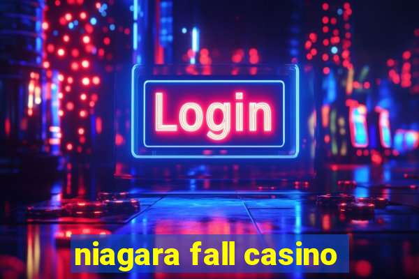 niagara fall casino