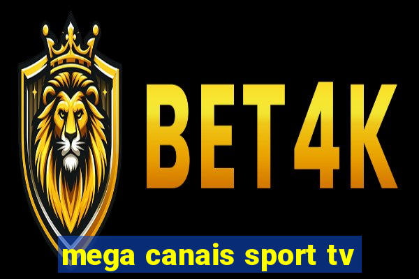 mega canais sport tv