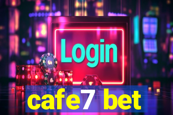 cafe7 bet