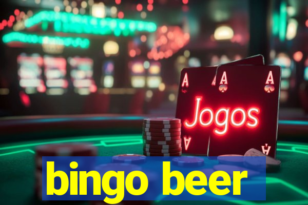 bingo beer