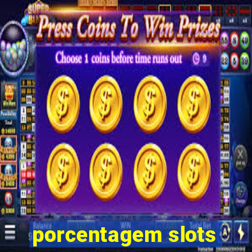 porcentagem slots