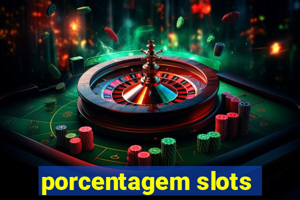 porcentagem slots