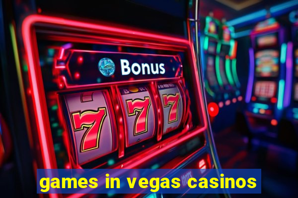 games in vegas casinos