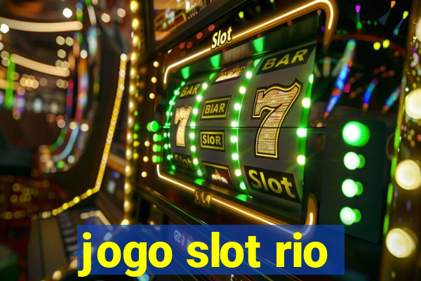 jogo slot rio