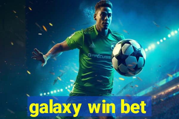 galaxy win bet