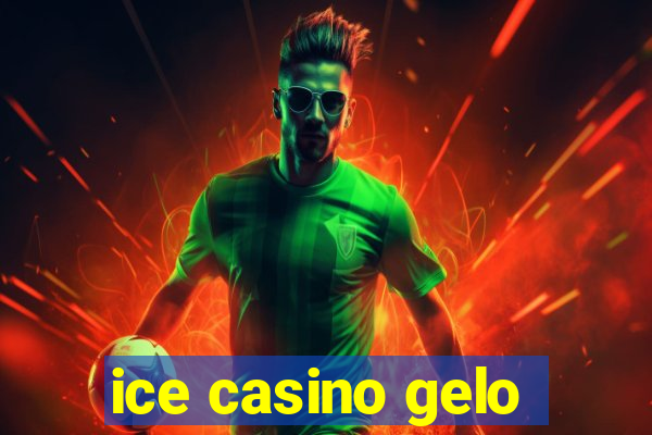 ice casino gelo