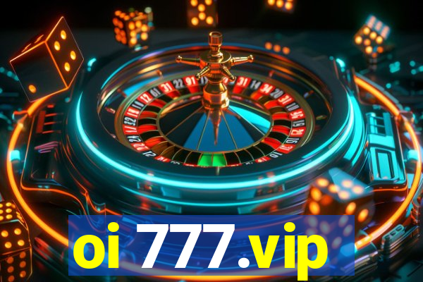 oi 777.vip