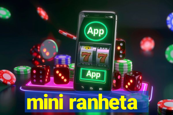 mini ranheta