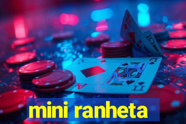 mini ranheta