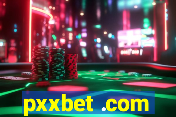 pxxbet .com