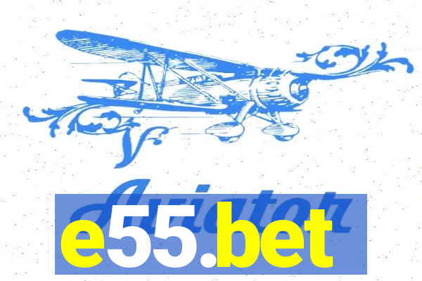 e55.bet