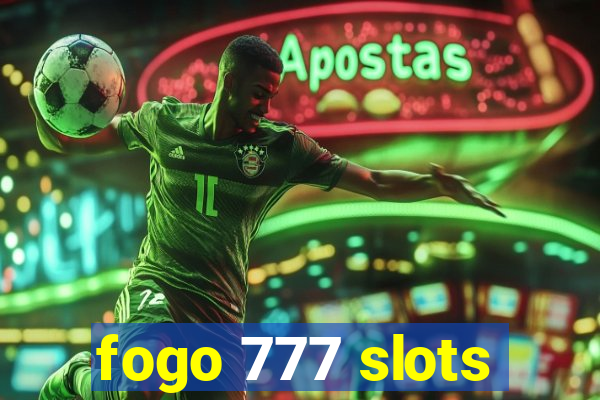 fogo 777 slots