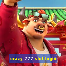 crazy 777 slot login