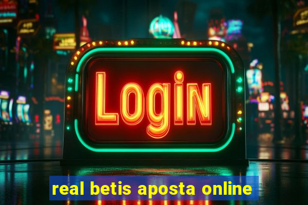 real betis aposta online