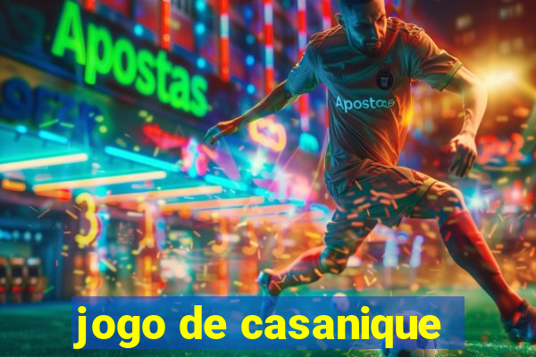 jogo de casanique