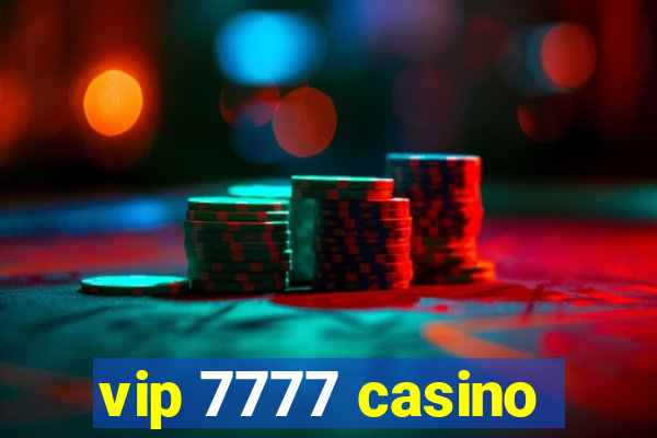 vip 7777 casino