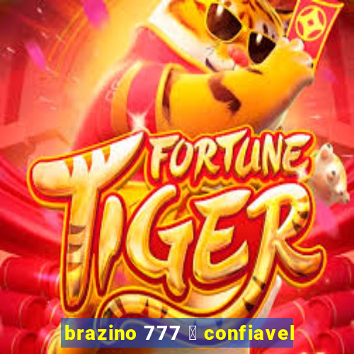 brazino 777 茅 confiavel