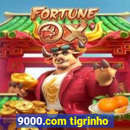 9000.com tigrinho