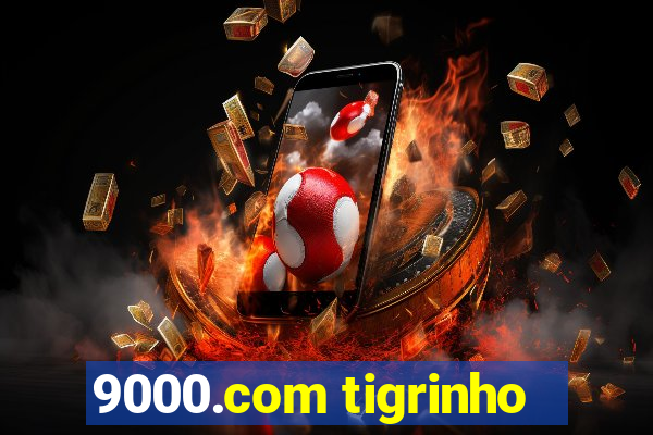 9000.com tigrinho