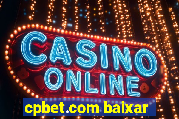 cpbet.com baixar