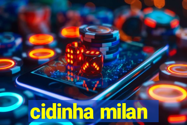 cidinha milan