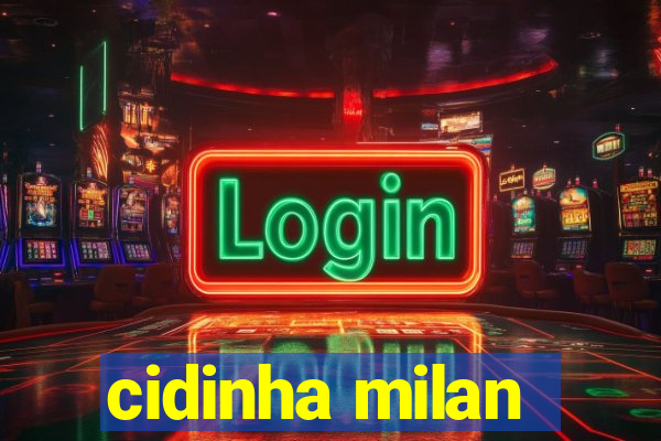 cidinha milan