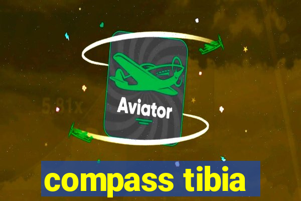 compass tibia