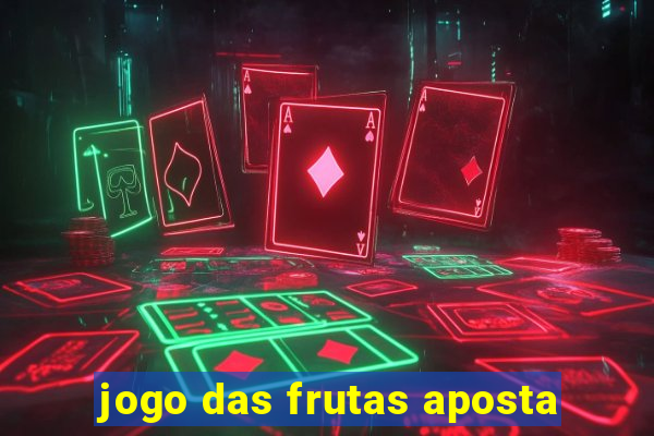 jogo das frutas aposta