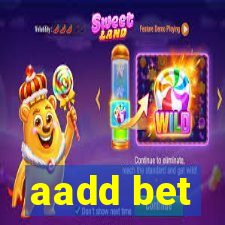 aadd bet