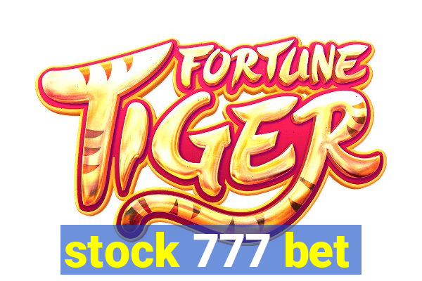 stock 777 bet