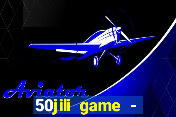 50jili game - social slot