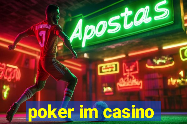 poker im casino