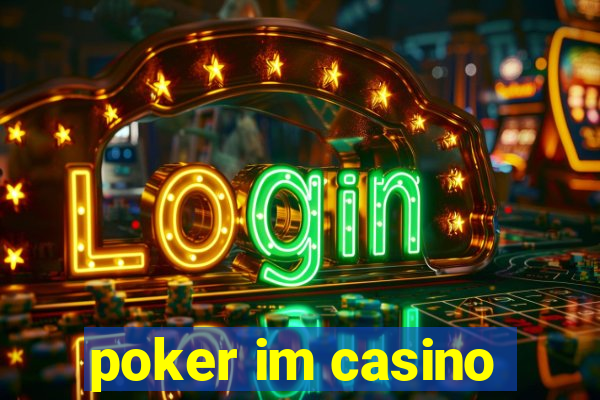 poker im casino