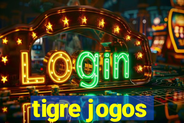 tigre jogos