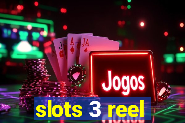 slots 3 reel