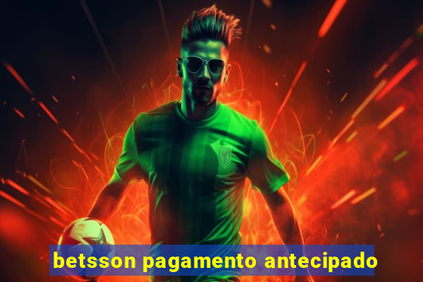 betsson pagamento antecipado