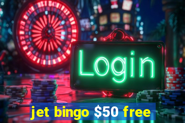 jet bingo $50 free