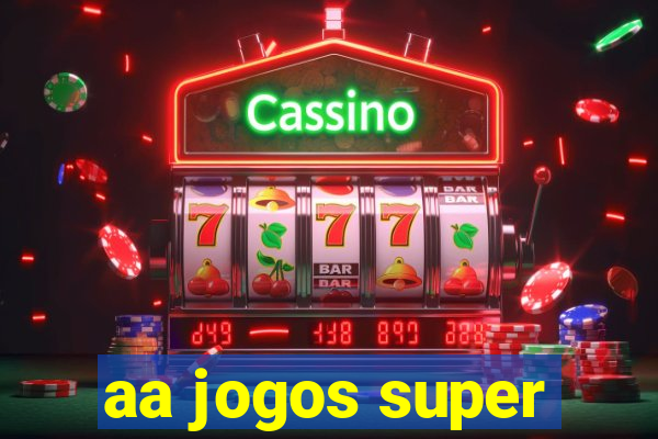 aa jogos super