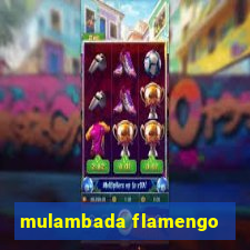 mulambada flamengo