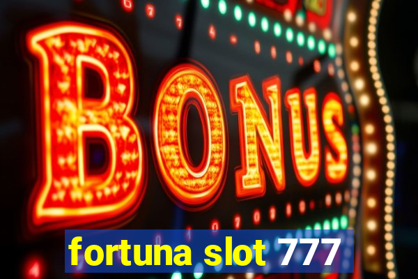 fortuna slot 777