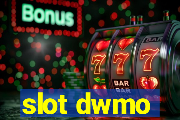 slot dwmo