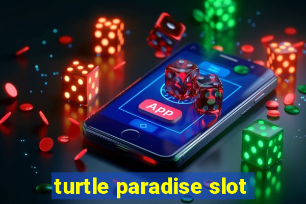 turtle paradise slot