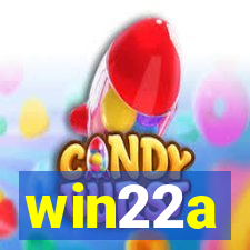 win22a