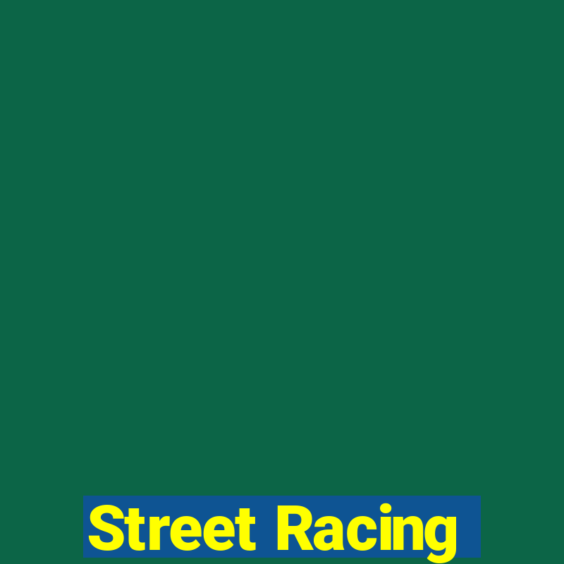 Street Racing