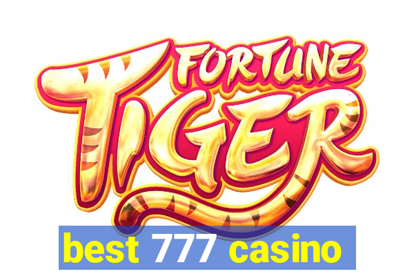 best 777 casino