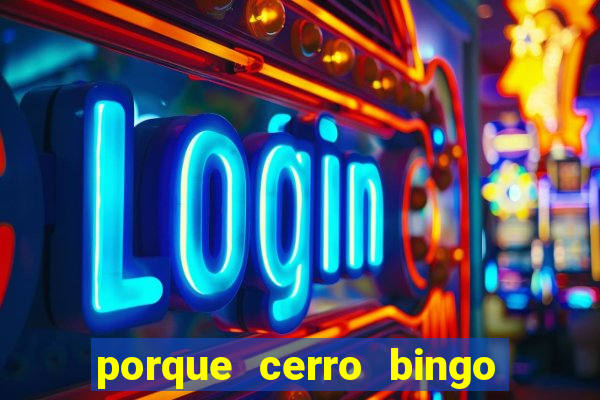 porque cerro bingo san martin