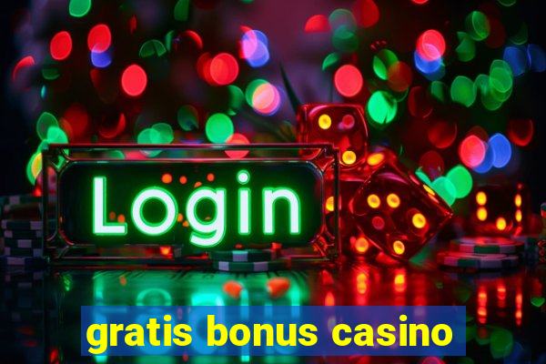 gratis bonus casino